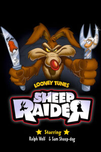 Sheep Raider / Sheep, Dog ‘n’ Wolf